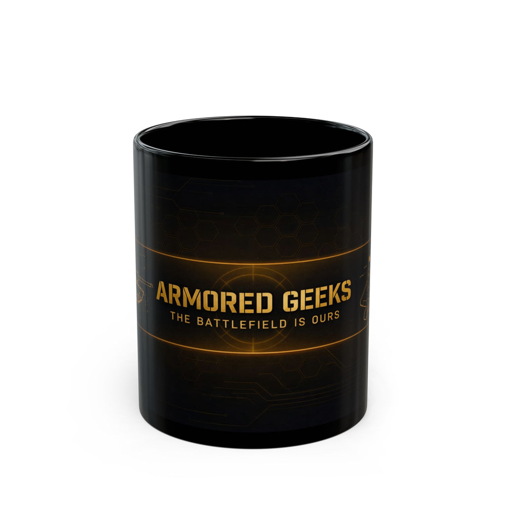 Armored Geeks Black Mug – 'The Battlefield Is Ours' Gaming & Military Theme Coffee Cup (11oz)